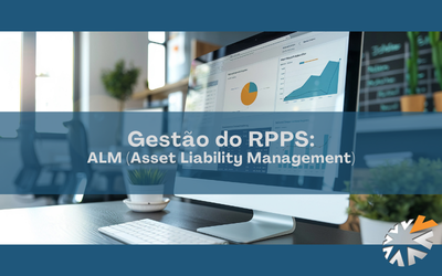 Gestão do RPPS: ALM (Asset  Liability Management)
